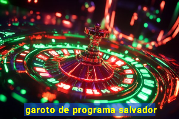 garoto de programa salvador